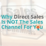 direct sales not for you