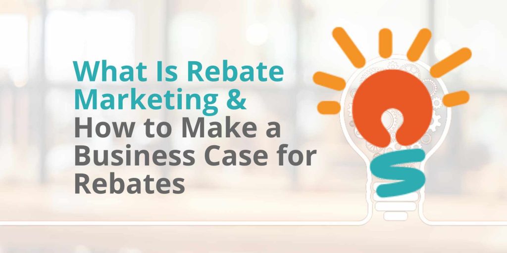 How to Make a Business Case for Rebate ROI