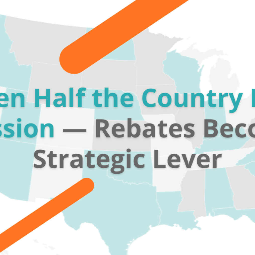 When Half the Country Is in Recession, Rebates Become a Strategic Lever